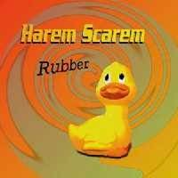 HAREM SCAREM - Rubber