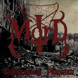 MORD - Christendom perished