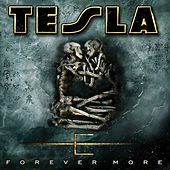 TESLA - Forever more