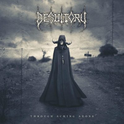 DESULTORY - Through the aching aeons