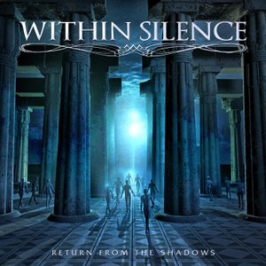 WITHIN SILENCE - Return from the shadow