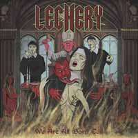 LECHERY - We Are all Born evil