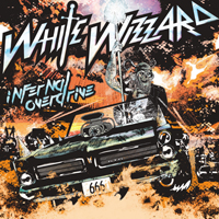 WHITE WIZZARD- Infernal overdrive