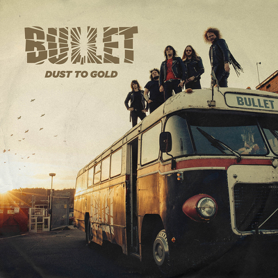 BULLET - Dust to gold DIGIPACK
