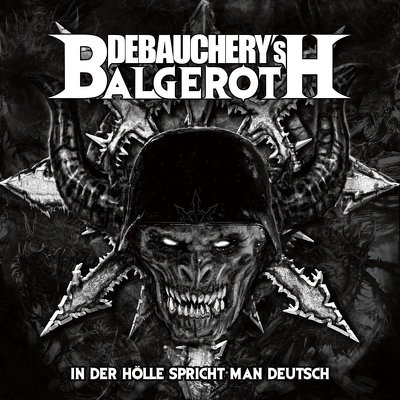 DEBAUCHERY vs BALGEROTH - In ther holle 2CD