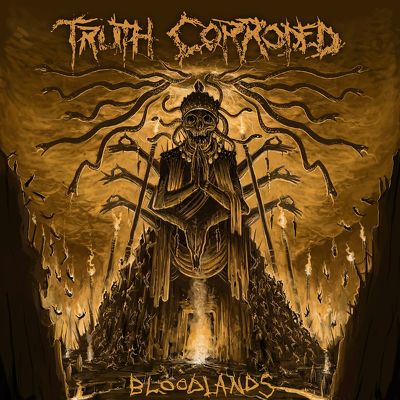 TRUTH CORRODED- Bloodlands