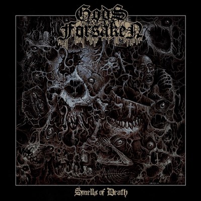 GODS FORSAKEN- Smells of death