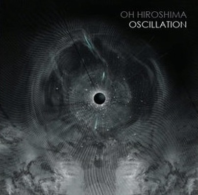 OH HIROSHIMA - Oscilation DIGIPACK