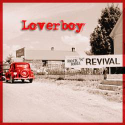 LOVERBOY- Rock n roll revival