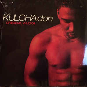 KULCHA DON - Original wucka man