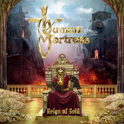 HUMAN FORTRESS - Reign of gold