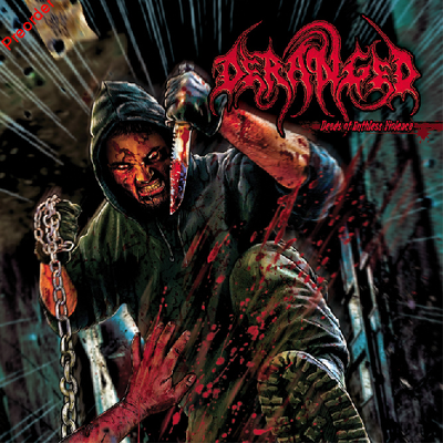 DERANGED - Deeds of ruthless violence DIGIPACK