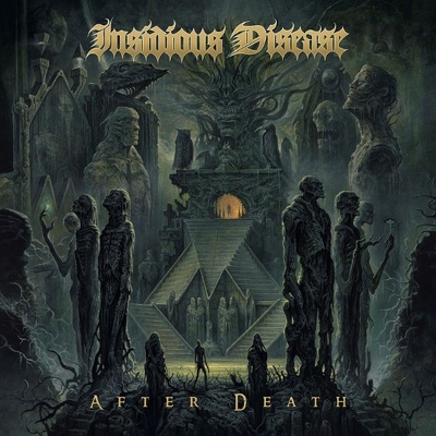 INSIDIOUS DISEASE - After death
