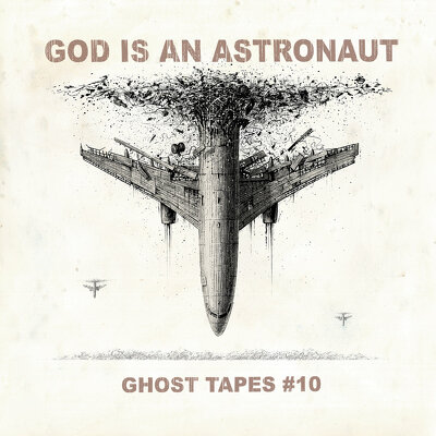 GOD IS AN ASTRONAUT - Ghost tapes 10
