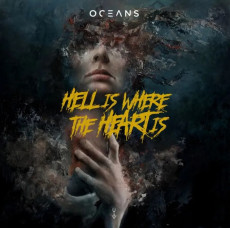 OCEANS - Hell is where the heart is preorder