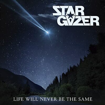 STARGAZER - Life Will Never Be The SameLife Will Never Be The Same