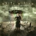 WHITE WILLOW - Storm  season