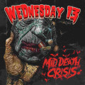 WEDNESDAY 13 - Mid Death crisis