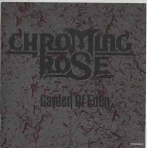 CHROMING ROSE - Garden of eden