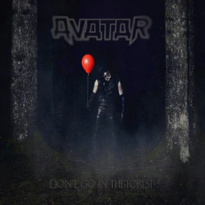 AVATAR - Dont go in the forest