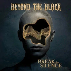 BEYOND THE BLACK - Break the silence 
