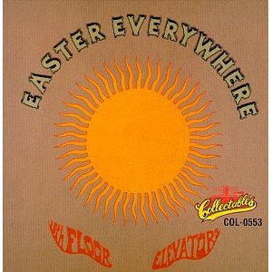 13TH FLOOR ELEVATOR - Easter everywhere