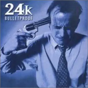 24K - Bulletproof