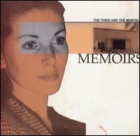 3RD AND THE MORTAL - Memoirs