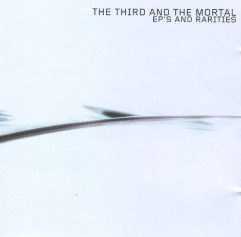3RD AND THE MORTAL - The eps and raritie