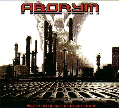 ABORYM - With no human intervention