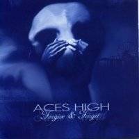 ACES HIGH - Forgive and forget