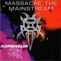 ADRENALIN KICK - Massacre the mainstream