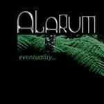 ALARUM - Eventuality