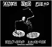 ALIEN SEX FIEND - Nocturnal emissions