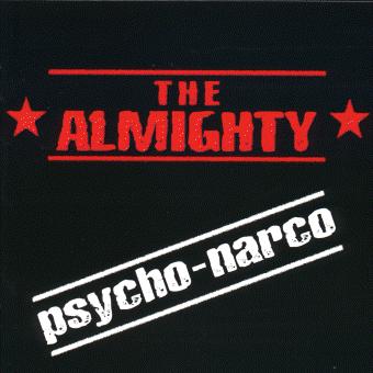 ALMIGHTY - Psycho - narco