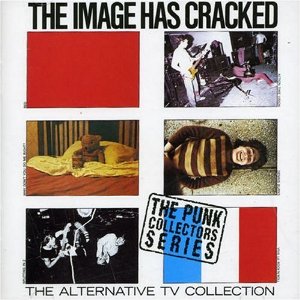 ALTERNATIVE T.V. - The image has cracked