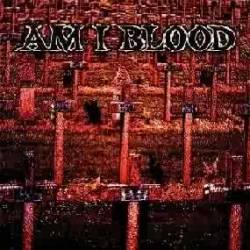 AM I BLOOD - Am I blood