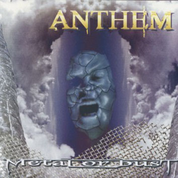 ANTHEM [GER] - Metal or bust