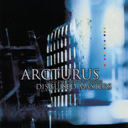 ARCTURUS - Disguised masters