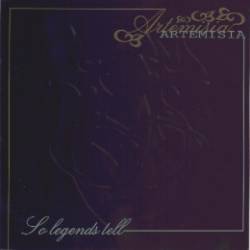 ARTEMISIA - So legends tell