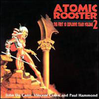 ATOMIC ROOSTER - First 10 explosive year