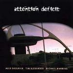 ATTENTION DEFICIT - Attention deficit