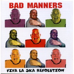 BAD MANNERS - Vive la ska revolution