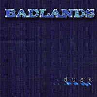 BADLANDS - Dusk