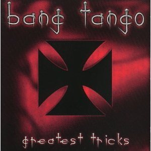 BANG TANGO - Greatest hits