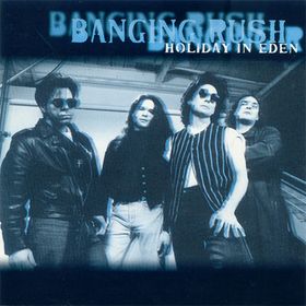 BANGING RUSH - Holiday in eden