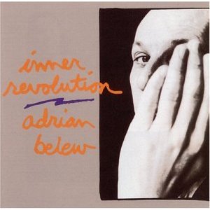 BELEW ADRIAN - Inner revolution