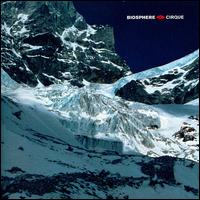 BIOSPHERE - Cirque