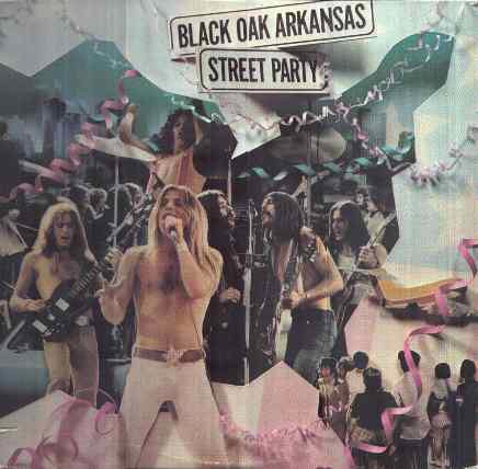 BLACK OAK ARKANSAS - Street party