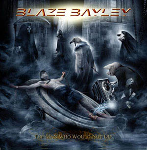 BLAZE BAYLEY - The man who would not die